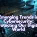 DigiLife Technology Trends in Cybersecurity