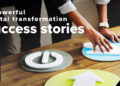 Transformation takeaways success key stories digital